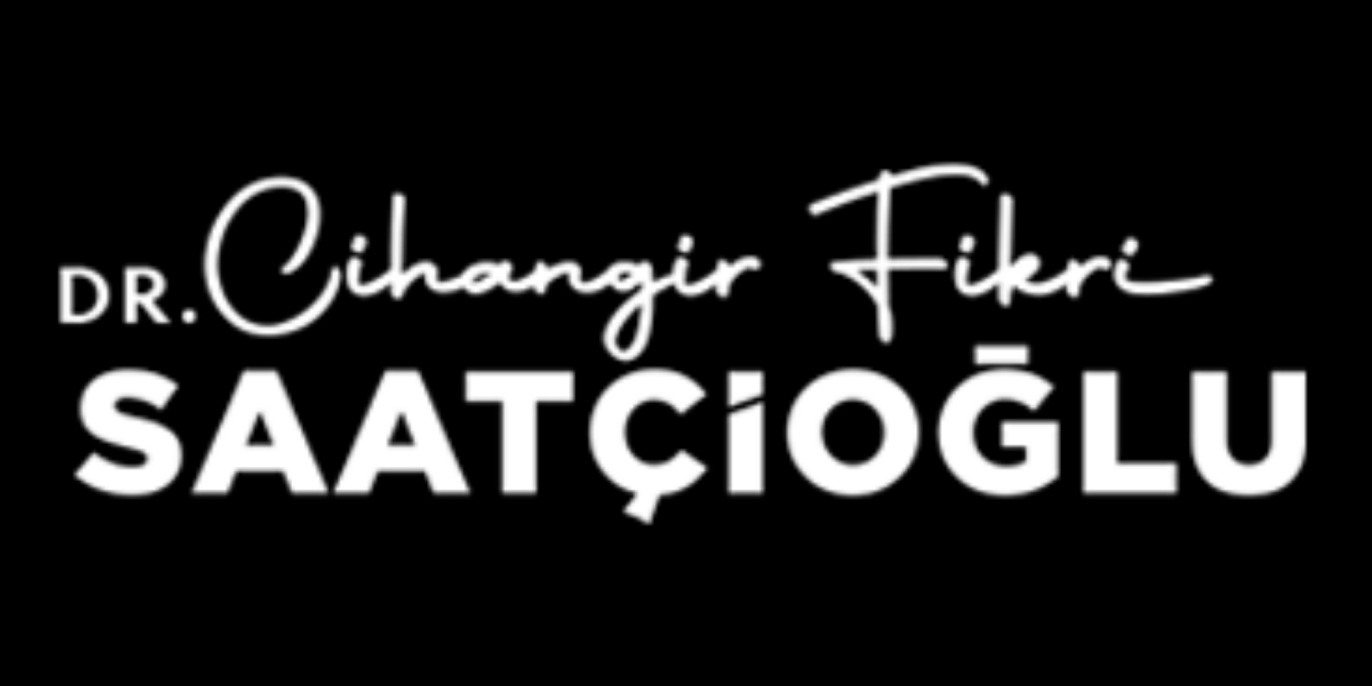 Dr. Cihangir Fikri Saatçioğlu